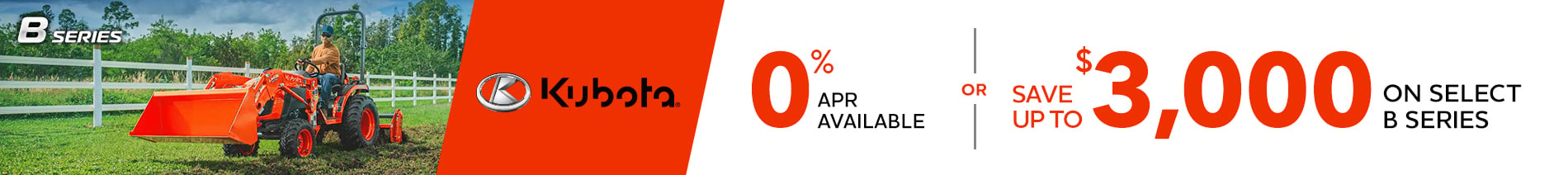 0% APR Available or Save up to $3,000 on select b series